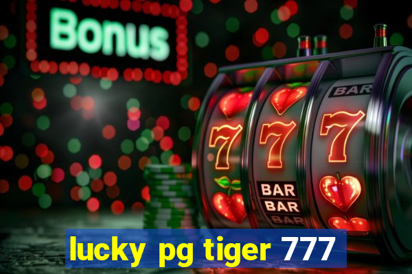 lucky pg tiger 777